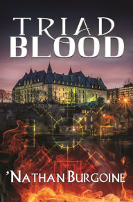 Title: Triad Blood, Author: 'Nathan Burgoine