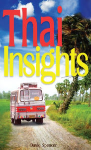 Title: Thai Insights, Author: David Spencer