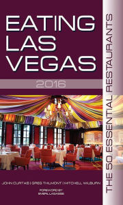 Title: Eating Las Vegas 2016, Author: John Curtas