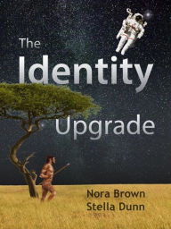 Title: The Identity Upgrade, Author: Stella Dunn