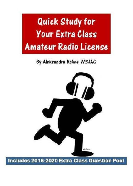 Quick Study for Your Extra Class Amateur Radio License