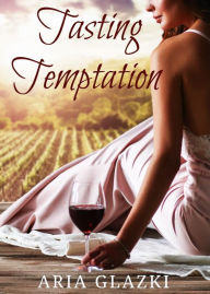 Title: Tasting Temptation, Author: Aria Glazki