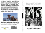 Title: The Anxious Assassins, Author: Keith G. Laufenberg