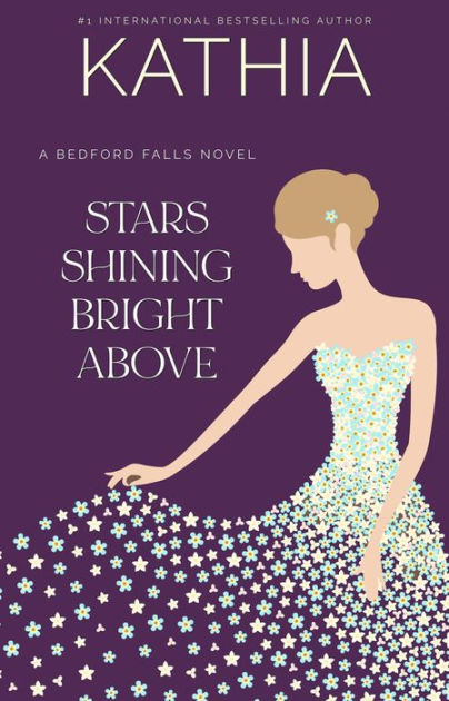 Stars Shining Bright Above by Kathia | eBook | Barnes & Noble®