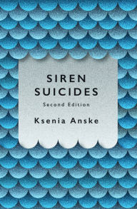 Title: Siren Suicides: Second Edition, Author: Ksenia Anske