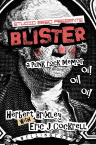 Title: Blister: A Punk Rock Memoir, Author: Eric Cockrell