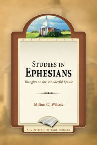 Title: Studies in Ephesians, Author: Milton Charles Wilcox