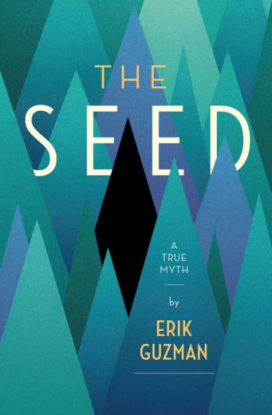 The Seed: A True Myth