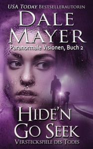 Title: Hide'n Go Seek (German-language Edition), Author: Dale Mayer