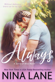 Title: Always: After the Spiral Duet, Book 2 of 2, Author: Nina Lane