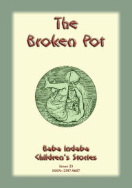 Title: THE BROKEN POT - A story from India, Author: Anon E Mouse