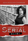 Confessions of a Serial Alibi