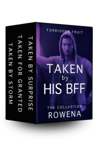 Title: Taken by His BFF (Domination Erotica Collection), Author: Rowena Risque