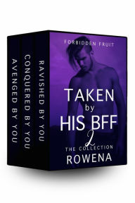 Title: Taken by His BFF 2 (BWWM Erotica Collection), Author: Rowena Risque