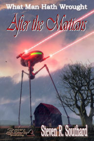 Title: After the Martians, Author: Steven R. Southard