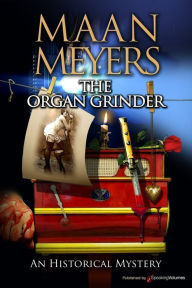 Title: The Organ Grinder, Author: Maan Meyers