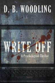 Title: Write Off, Author: D.B. Woodling