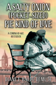 Title: A SALTY ONION (POCKET-SIZED) PIE KIND OF LOVE, Author: Lester James Layfield