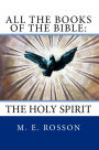 All the Books of the Bible: The Holy Spirit