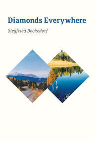 Title: Diamonds Everywhere, Author: Siegfried Beckedorf