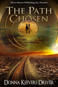 Title: The Path Chosen, Author: Walter G Sannita