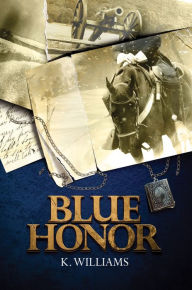 Title: Blue Honor, Author: K. Williams