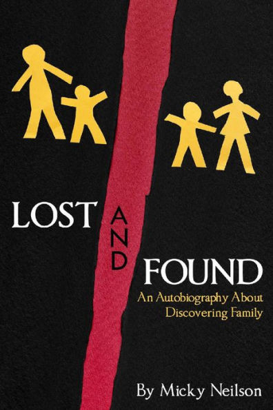 Lost and Found - An Autobiography About Discovering Family