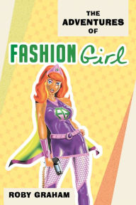 Title: The Adventures of Fashion Girl, Author: K.L. Clark