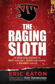 Title: The Raging Sloth, Author: Eric Eaton