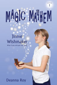 Title: Jinnie Wishmaker, Author: Deanna Roy