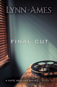 Title: Final Cut, Author: Lynn Ames