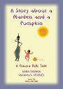 A STORY ABOUT A MAIDEN AND A PUMPKIN - A West African Hausa Folk Tale