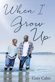 Title: When I Grow Up, Author: Cory Cabri