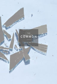 Title: The Common: A Modern Sense of Place: Issue 11, Author: Jennifer Acker