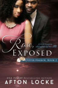 Title: Rose, Exposed, Author: Afton Locke