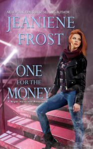 Title: One for the Money (Night Huntress Series), Author: Jeaniene Frost