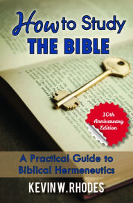 Title: How To Study The Bible, Author: Kevin Rhodes