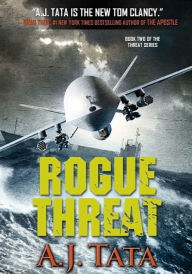 Title: Rogue Threat, Author: A. J. Tata