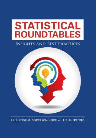 Title: Statistical Roundtables: Insights and Best Practices, Author: Christine M. Anderson-Cook