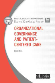 Title: Organizational Governance and Patient-Centered Care, Author: Joseph A Favazza