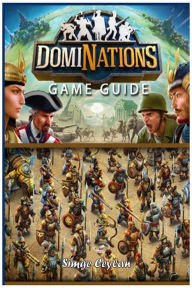 Title: Dominations Game Guide, Author: Simge Ceylan