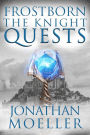 Frostborn: The Knight Quests (Frostborn Series)