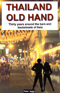 Title: Thailand Old Hand, Author: Peter Jaggs