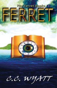 Title: Ferret (The Ferret Books, 1), Author: C.C. Wyatt