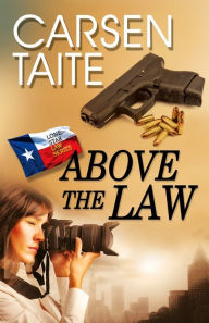 Title: Above the Law, Author: Carsen Taite