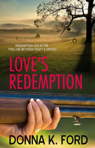 Title: Love's Redemption, Author: Donna K. Ford