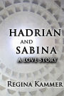 Hadrian and Sabina: A Love Story