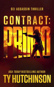 Title: Contract: Primo: Sei Thriller #3, Author: Ty Hutchinson