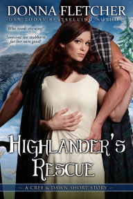 Title: Highlander's Rescue A Cree & Dawn Short Story, Author: Donna Fletcher