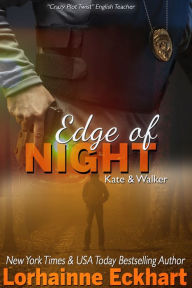 Title: Edge of Night (Kate & Walker Series #2), Author: Lorhainne Eckhart